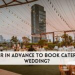 How far in advance to book caterer for wedding