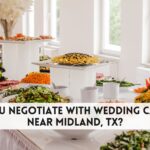 Can you negotiate with wedding caterers near Midland, TX