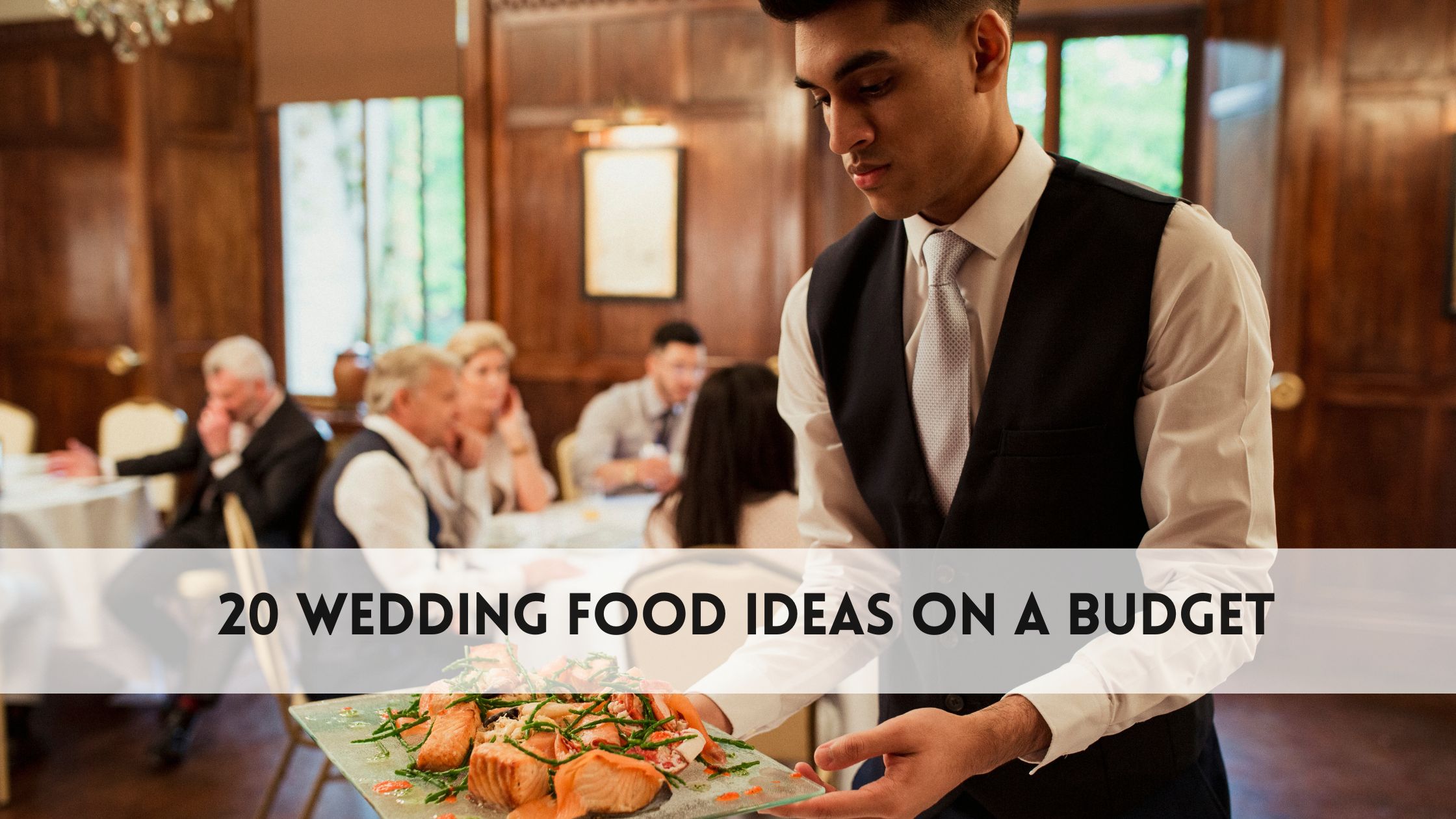 20 Wedding Food Ideas on a Budget