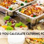 How do you calculate catering for food