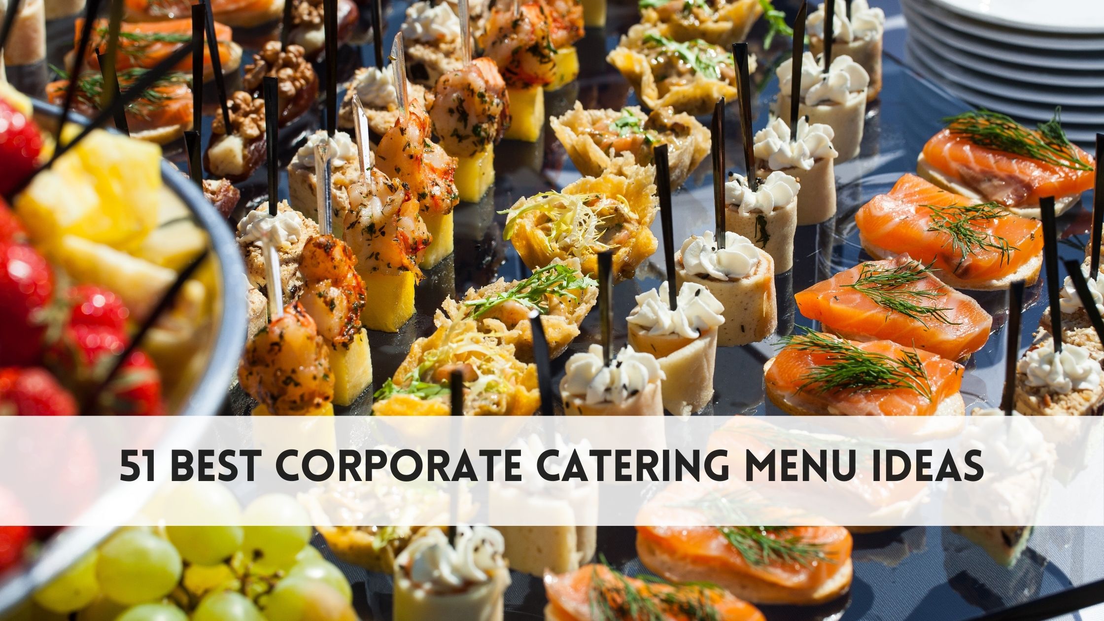 51 Best corporate catering menu ideas