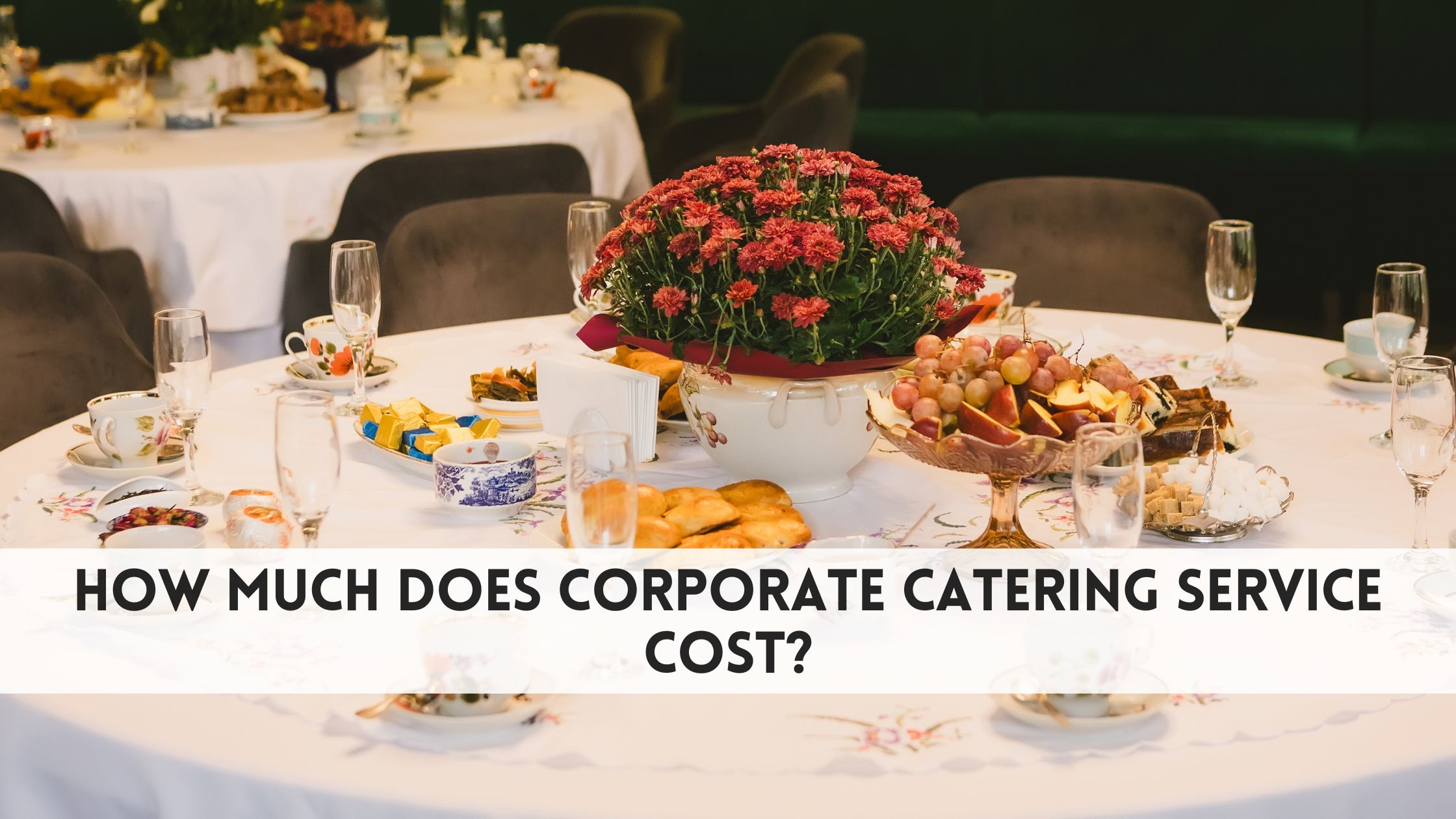 How much does corporate catering service cost in 2026?