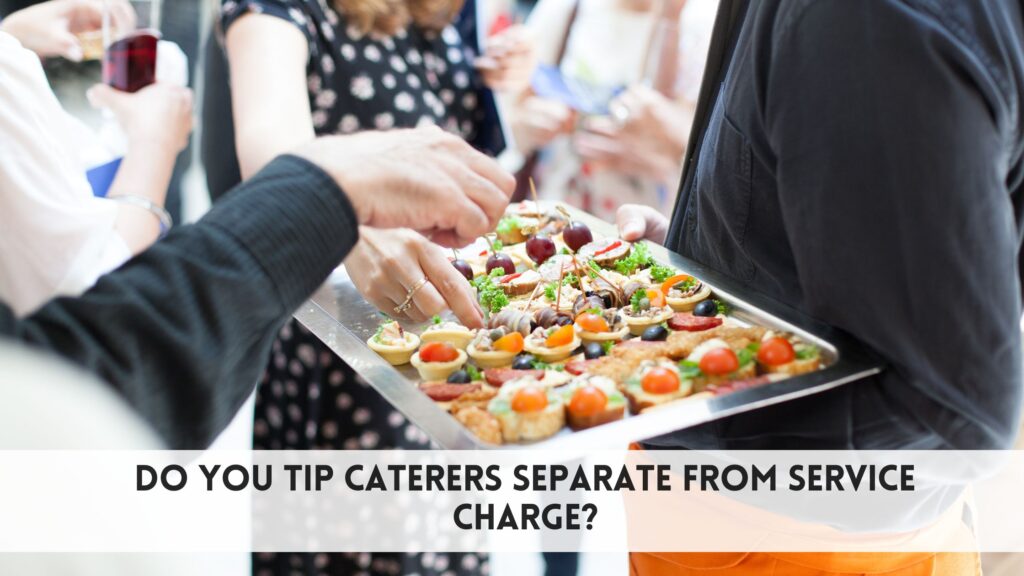 do you tip catering services